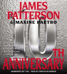 10th Anniversary [With Earbuds] - James Patterson, Carolyn McCormick, Maxine Paetro