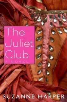 The Juliet Club - Suzanne Harper