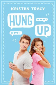 Hung Up - Kristen Tracy