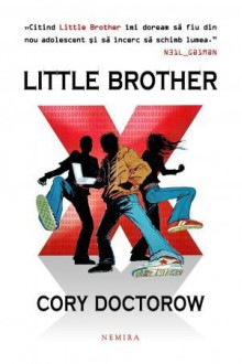 Little Brother - Cory Doctorow, Ana-Veronica Mircea