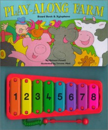 Play-Along Farm: Board Book & Xylophone [With Xylophone] - Richard Powell, Simone Abel