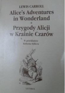 Przygody Alicji w Krainie Czarów - Lewis Carroll