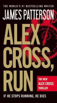 Free Alex Cross - James Patterson