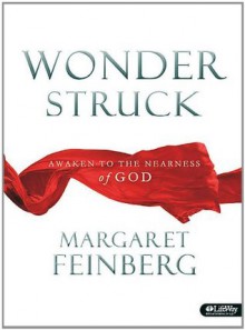 Wonderstruck: Awaken to the Nearness of God (DVD Leader Kit) - Margaret Feinberg