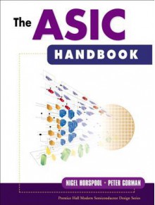 The ASIC Handbook - Nigel Horspool, Peter Gorman