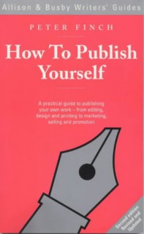 How to Publish Yourself - Peter Finch