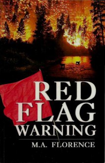 Red Flag Warning - Melanie Florence