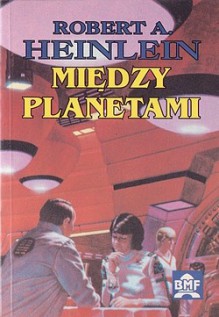 Między planetami - Robert A. Heinlein