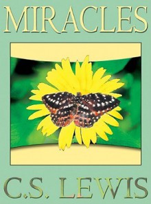 Miracles (Library Edition) - C.S. Lewis