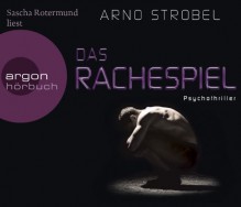 Das Rachespiel - Arno Strobel