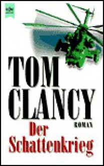 Der Schattenkrieg - Tom Clancy