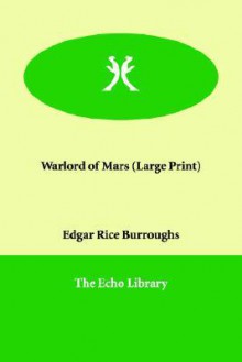 The Warlord of Mars - Edgar Rice Burroughs