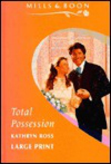 Total Possession - Kathryn Ross