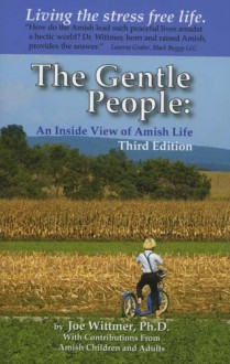 The Gentle People: An Inside View of Amish Life - Joe Wittmer