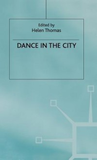 Dance in the City - Helen Thomas, Thomas Fr