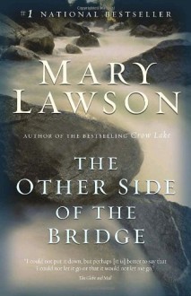 The Other Side of the Bridge - Mary Lawson