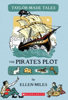 The Pirate's Plot - Ellen Miles