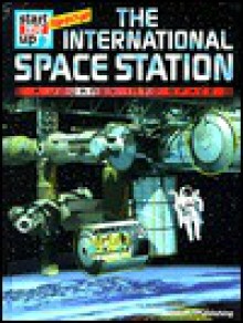 International Space Station: A Journey Into Space - Wolfgang Engelhardt, Quadrillion Media, Wolfgang Englehardt