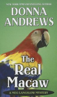 The Real Macaw - Donna Andrews