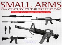 Small Arms - Martin J. Dougherty