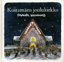 Koiramäen joulukirkko - Mauri Kunnas