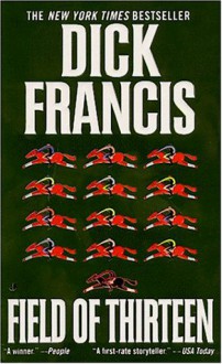 Field Of Thirteen (Perfect Paperback) - Dick Francis