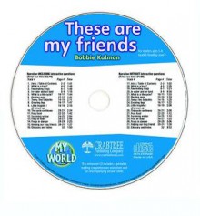 These Are My Friends - Bobbie Kalman