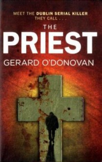 The Priest. Gerard O'Donovan - Gerard O'Donovan