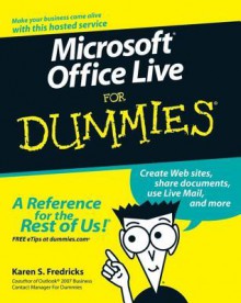 Microsoft Office Live for Dummies - Karen S. Fredricks