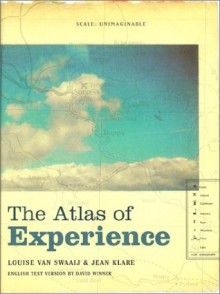 The Atlas of Experience - Louise van Swaaij, Jean Klare, David Winner