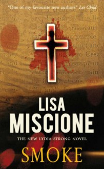 Smoke (Lydia Strong) - Lisa Miscione