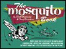 The Mosquito Book - Scott Anderson, Tony Dierckins, Tony X