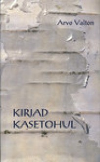 Kirjad kasetohul - Arvo Valton