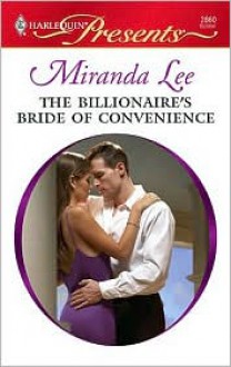 The Billionaire's Bride of Convenience (Three Rich Husbands #2) (Harlequin Presents #2860) - Miranda Lee