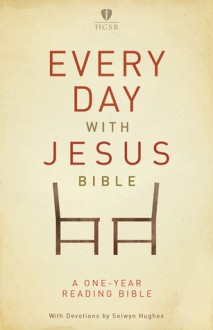 Every Day with Jesus Daily Bible, Trade Paper - Selwyn Hughes, Holman Bible Publisher