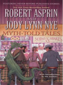 Myth-Told Tales - Robert Lynn Asprin