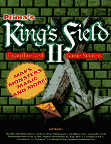 King's Field II Unauthorized Game Secrets (Secrets of the Games Series.) - Kip Ward