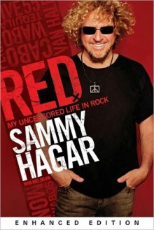 Red: My Uncensored Life in Rock - Sammy Hagar