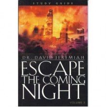 Escape the Coming Night - Study Guide (Volume 4) - David Jeremiah