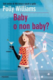 Baby o non baby? - Polly Williams