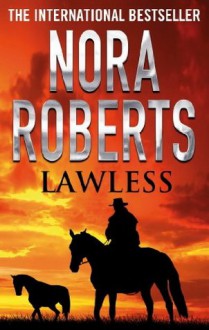 Lawless (Jack's History) - Nora Roberts