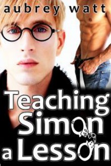 Teaching Simon a Lesson - Aubrey Watt