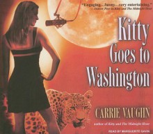 Kitty Goes to Washington - Marguerite Gavin, Carrie Vaughn