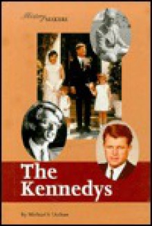 The Kennedys - Michael V. Uschan