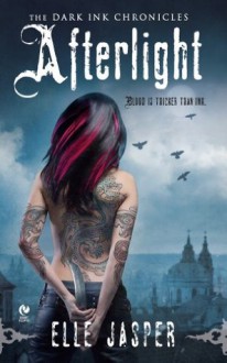 Afterlight: The Dark Ink Chronicles - Elle Jasper