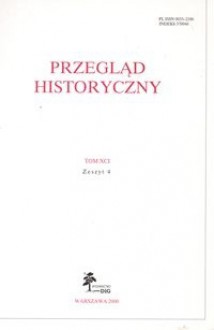 Przegląd Historyczny rok 2000 nr 4 tom XCI - Andrzej Wyrobisz