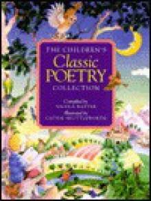 The Children's Classic Poetry Collection - Nicola Baxter