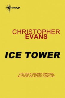 Ice Tower - Christopher Evans