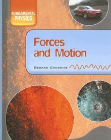 Forces & Motion - Gerard Cheshire