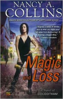 Magic and Loss - Nancy A. Collins